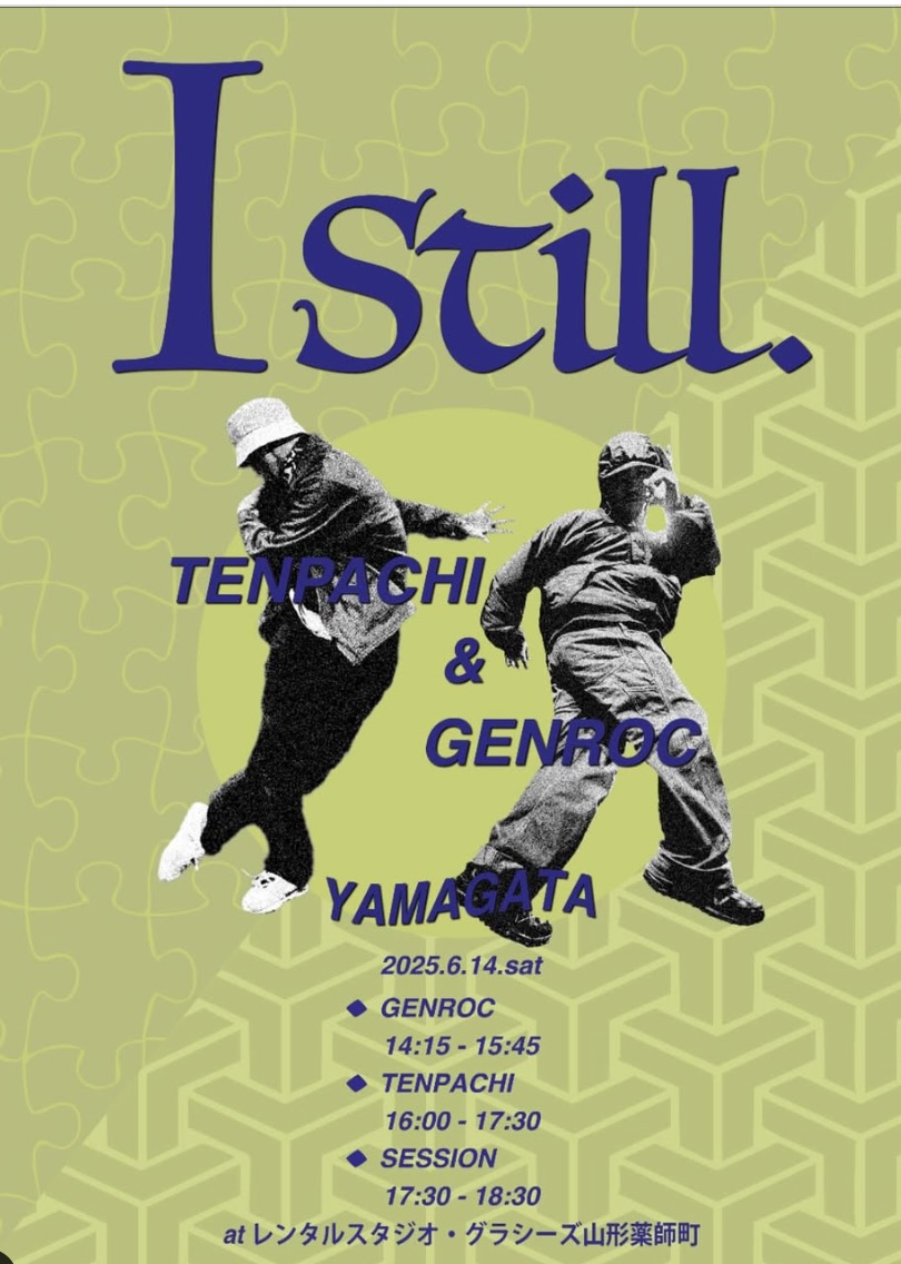 " Istill " TENPACHI & GEN ROC workshop in Yamagata