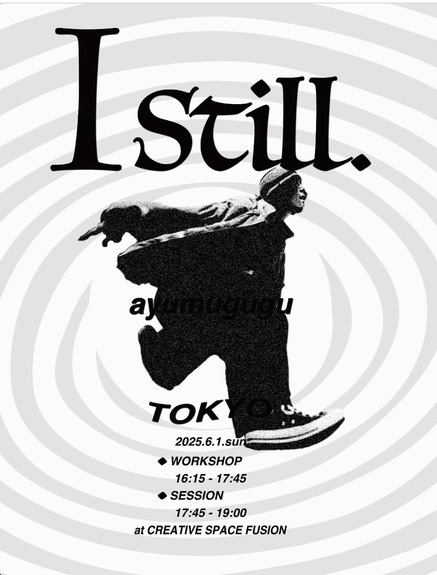 " Istill " ayumugugu workshop in Tokyo