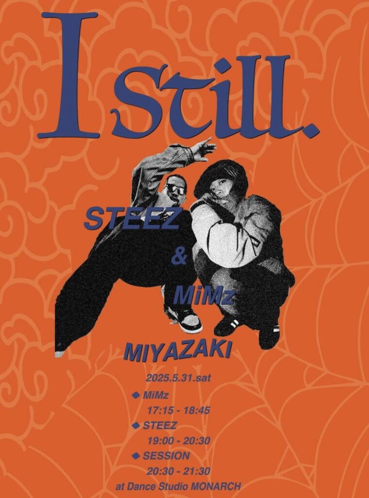 "Istill" STEEZ & MiMz workshop in Miyazaki