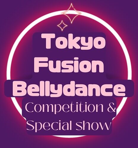Tokyo Fusion Bellydance Competition & Special Show 2025