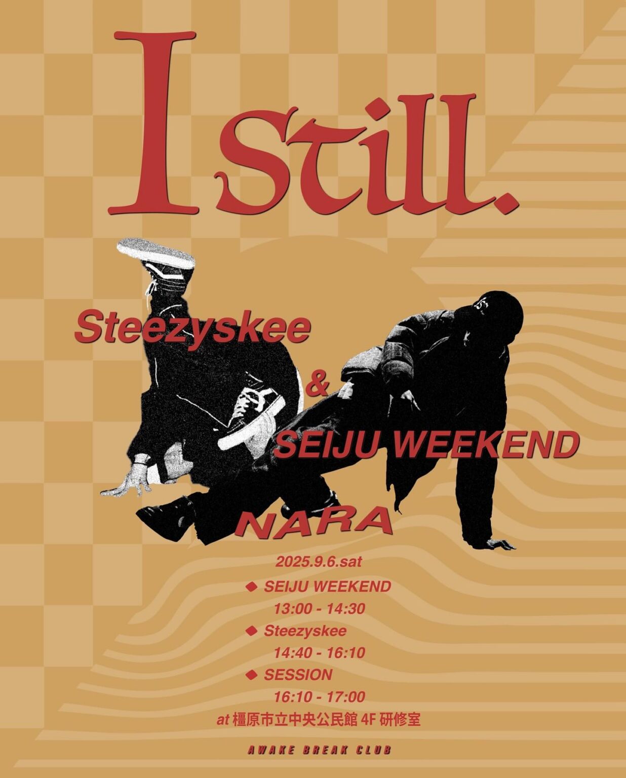 "Istill" SEIJU WEEKEND & Steezyskee workshop