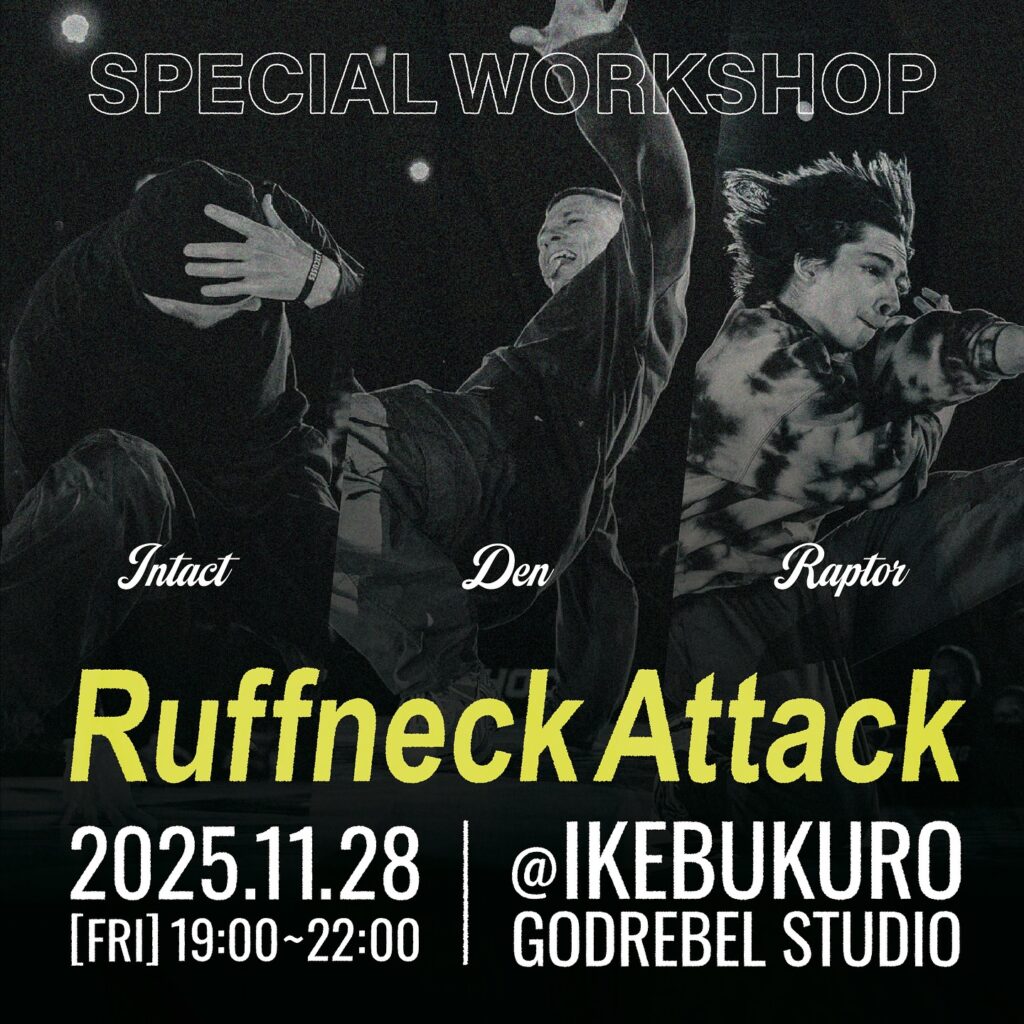 Ruffneck Attack Special Workshop