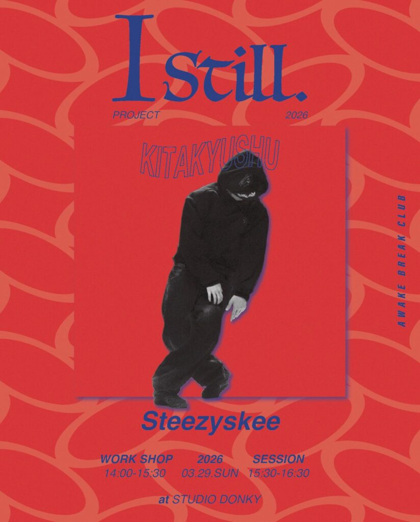 Istill Steezyskee workshop in Kitakyushu