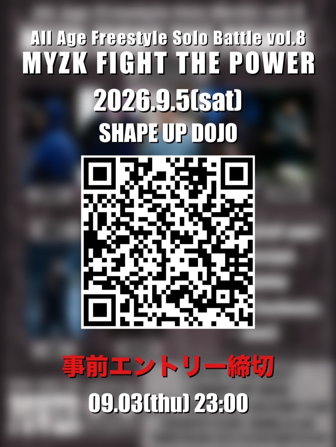 All Age Freestyle Solo Battle vol.8 ― MYZK FIGHT THE POWER ―