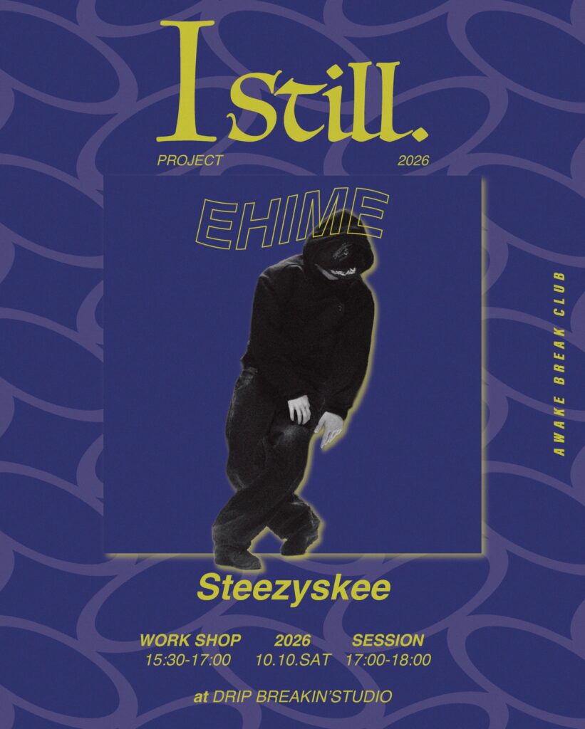 Istill Steezyskee workshop in Ehime